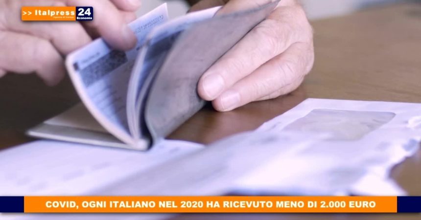 Covid, ogni italiano nel 2020 ha ricevuto meno di 2.000 euro