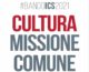 Ics e Anci insieme per il bando “Cultura Missione Comune 2021”