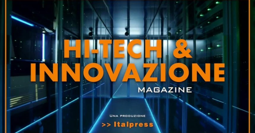 Hi-Tech & Innovazione Magazine – 15/6/2021