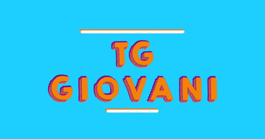 Tg Giovani – 17/10/2021