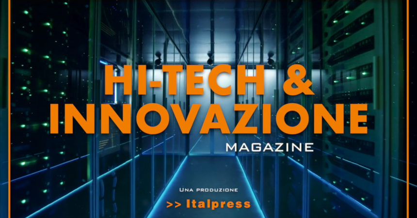 Hi-Tech & Innovazione Magazine – 21/12/2021