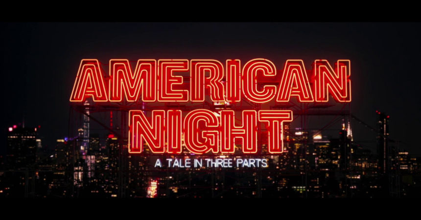 American Night, il trailer