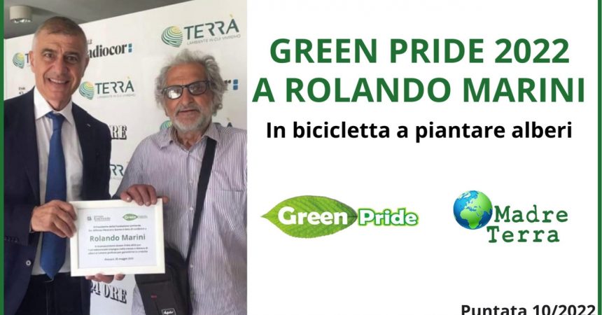 Madre Terra – Green Pride 2022 a Rolando Marini