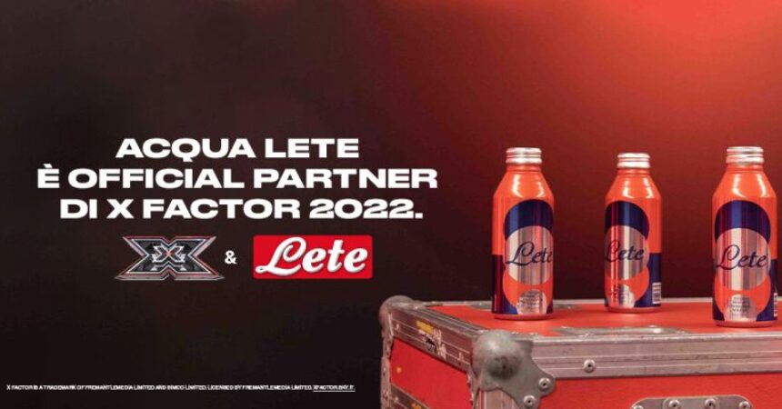 Acqua Lete è official partner di X Factor 2022