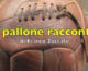 Il Pallone Racconta – Napoli cerca allungo, Juve fra derby e crisi