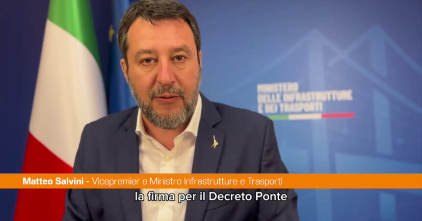 Salvini firma il decreto Ponte “Obiettivo aprire i cantieri nel 2024”