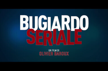 “Bugiardo Seriale”, il trailer della nuova commedia francese