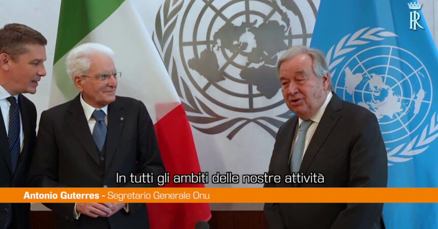 Onu, Guterres incontra Mattarella “L’Italia un ponte tra Nord e Sud”
