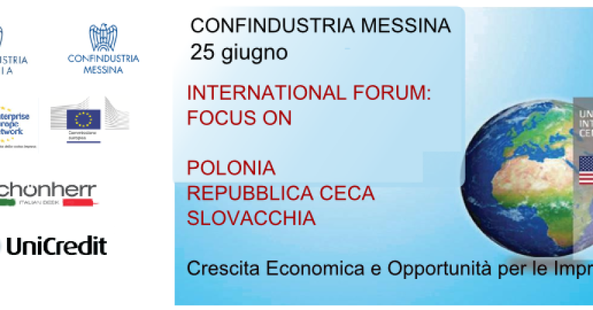 Forum Polonia Repubblica Ceca e Slovacchia presso Confindustria Messina il 25 giugno
