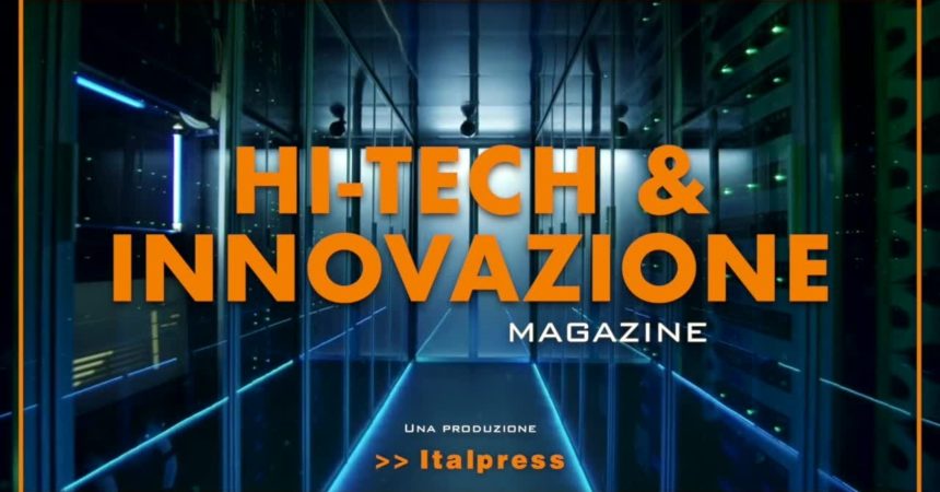 Hi-Tech & Innovazione Magazine – 27/7/2021