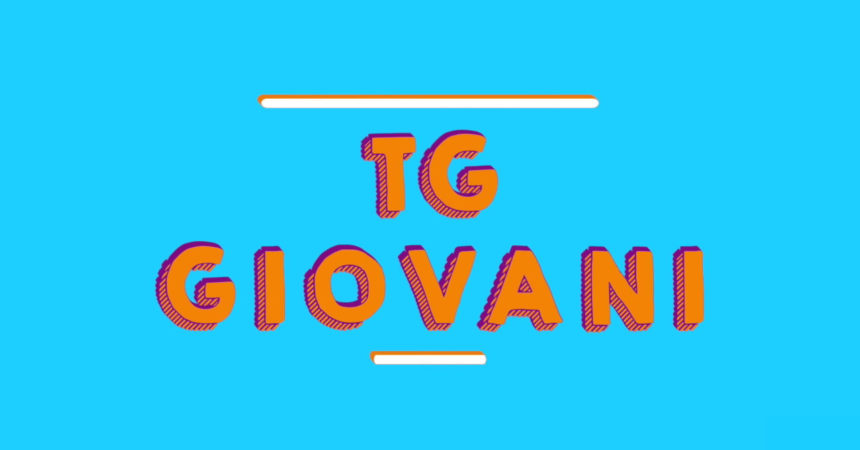 Tg Giovani – 30/1/2022