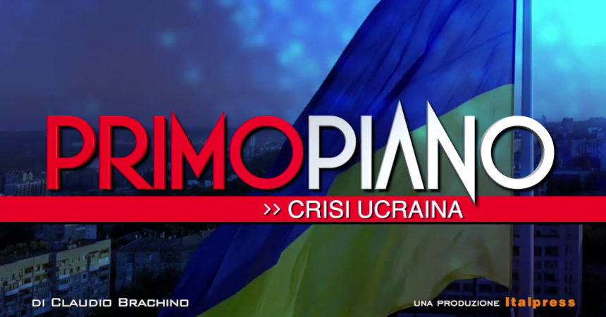 Primo Piano – Speciale Ucraina I 2