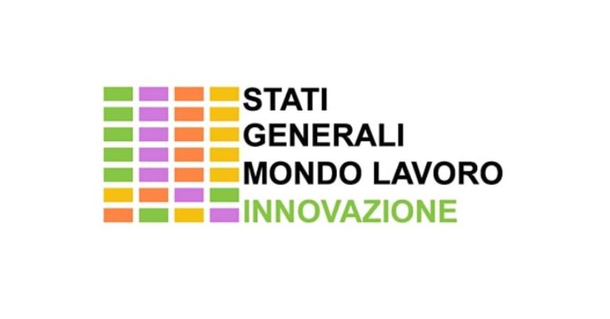 Dal 4 al 6 maggio gli Stati Generali Mondo Lavoro dell’Innovazione