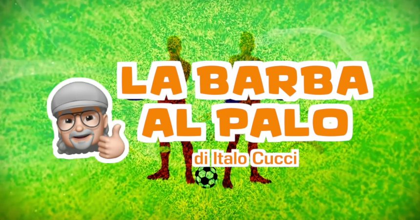 La Barba al Palo – Rivivendo Spagna ’82 – Italia – Brasile