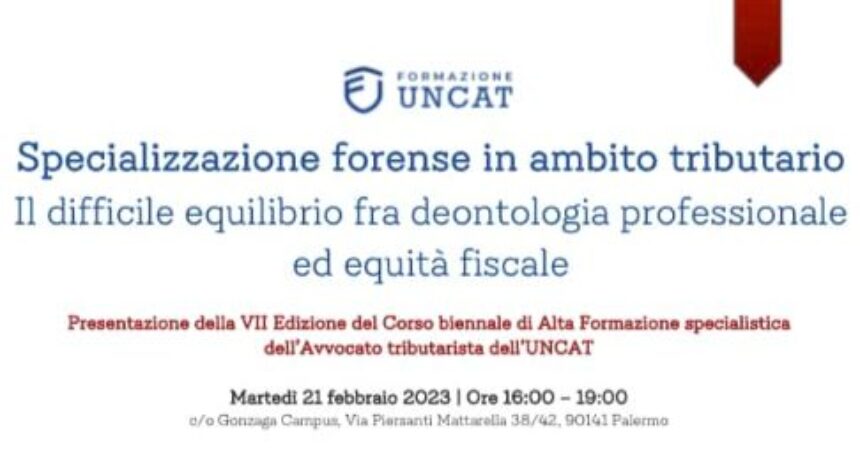 Specializzazione forense in ambito tributario, seminario Uncat a Palermo