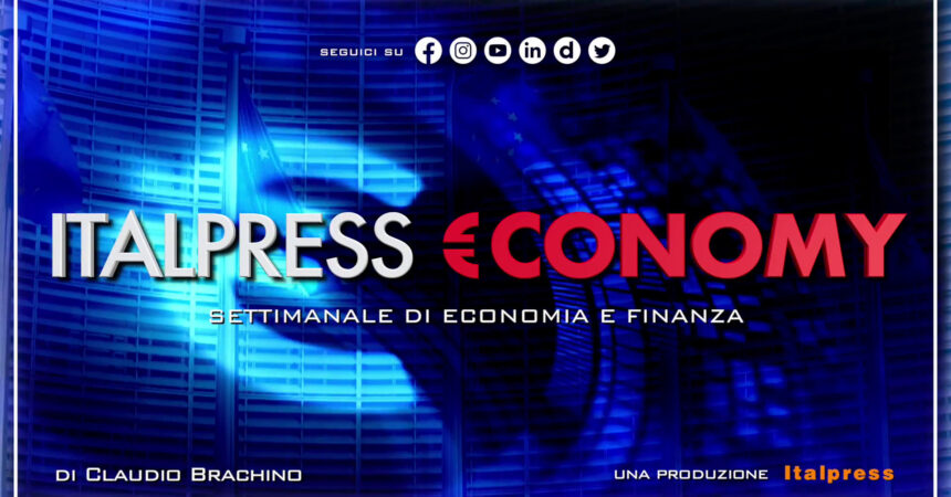 Italpress €conomy – Puntata del 7 luglio 2023