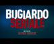 “Bugiardo Seriale”, il trailer della nuova commedia francese