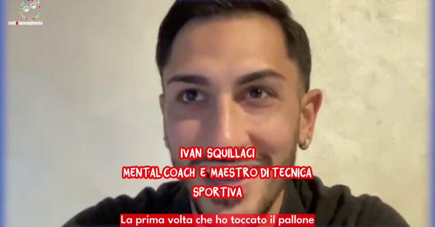 I consigli del mental coach Ivan Squillaci per diventare calciatori